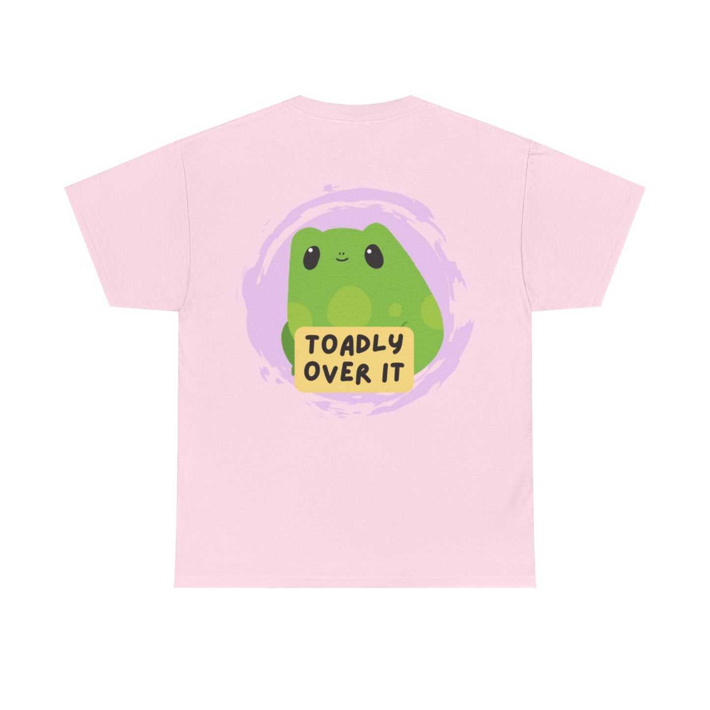 Toadly Over It Unisex Tee